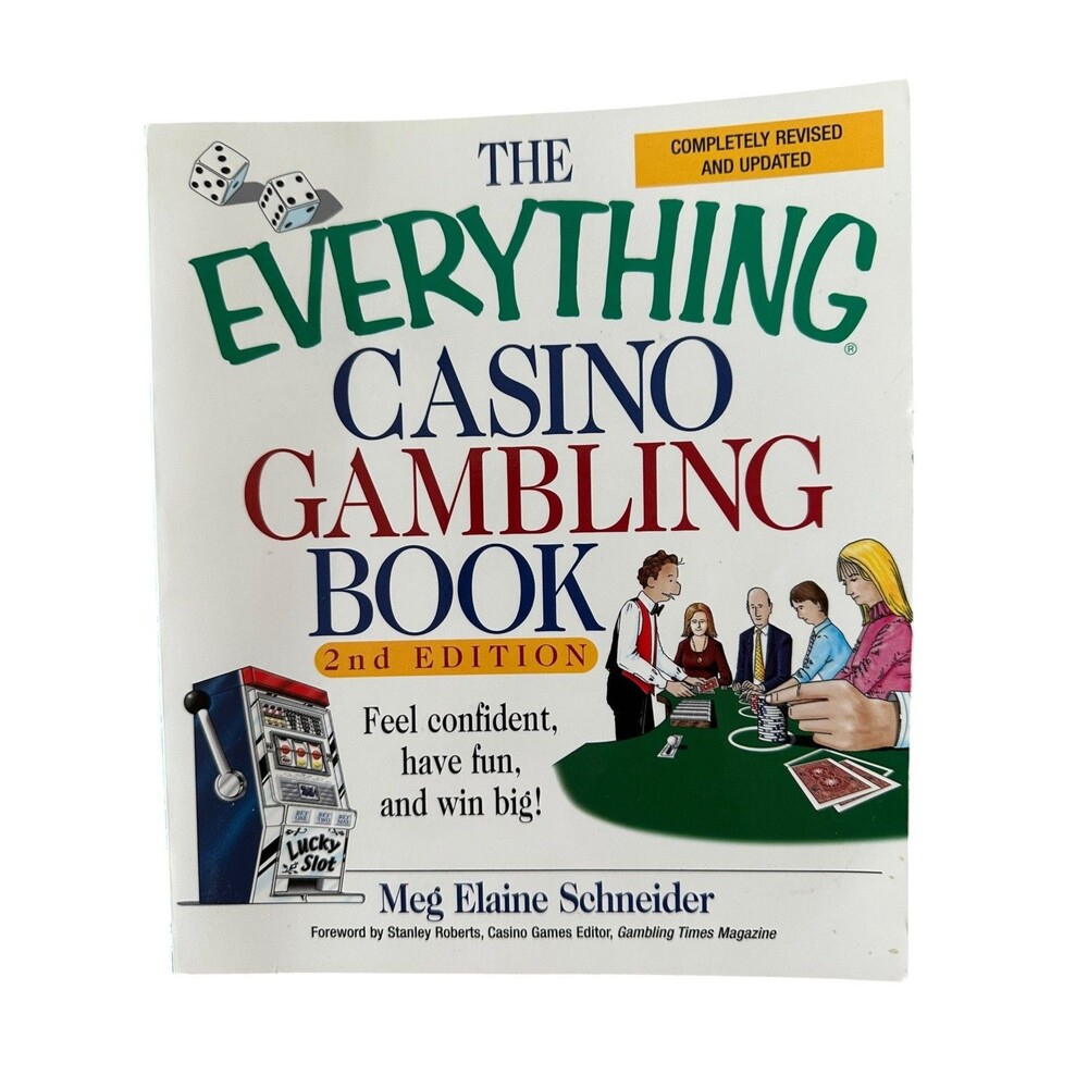 The Everything Casino Gambling Book (2nd Edition) - Meg Elaine Schneider